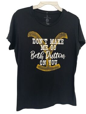 Black 'Don't Make Me Go Beth Dutton On You' Graphic Tee Yellowstone tee size xlg